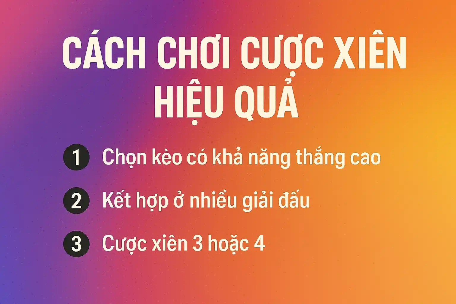 Cách Chơi Cược Xiên Hiệu Quả